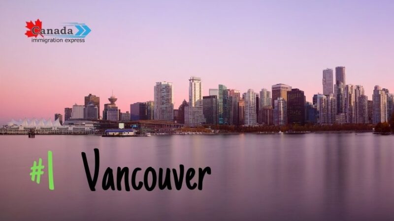 Vancouver Est La Ville Qui Possède La Meilleure Qualité De Vie D’Amérique Du Nord